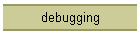 debugging