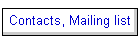 Contacts, Mailing list