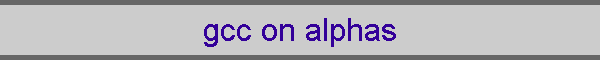 gcc on alphas
