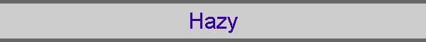 Hazy